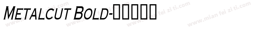 Metalcut Bold字体转换